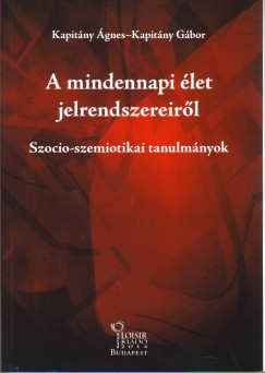 Kapitny gnes - Kapitny Gbor - A mindennapi let jelrendszereirl