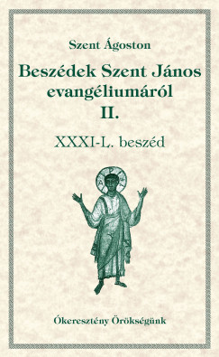 Beszdek Szent Jnos evangliumrl II.