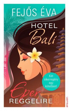 Fejs va - Hotel Bali / Eper reggelire