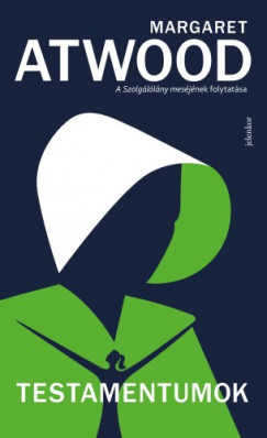 Margaret Atwood - Testamentumok - A Szolgllny mesje 2.