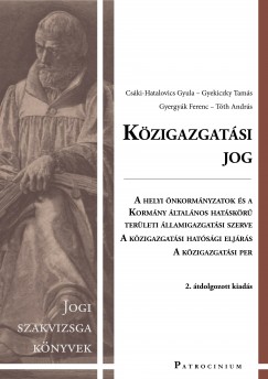 Dr. Cski-Hatalovics Gyula - Gyekiczky Tams - Dr. Gyergyk Ferenc - Dr. Tth Andrs - Kzigazgatsi jog