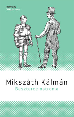 Mikszth Klmn - Beszterce ostroma