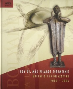 Drr Jnos   (Szerk.) - Egy j, ms vilgot teremteni!